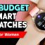 Top 10 Best Smart Watches for Women Under 5000: Ultimate Guide for Stylish Tech Accessories